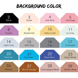 May include: A colour chart titled BACKGROUND COLOR featuring thirty numbered trapezoidal swatches. Each swatch displays a unique colour name including White, Black, Nude, Soft Pink, Flamingo, Mocha, Lilac, Purple, Buttermilk, Yellow Gold, Icy Gray, Icy Blue, Soft Sage, Light Grey, Mid-Grey, Grey, Turquoise, Aegean, Sapphire, Peacock, Cerulean, Royal Blue, Hazel Wood, Sandcastle, Fawn, Peanut, Burnt Orange, Champagne Blush, Mellow Rose, and Peach.