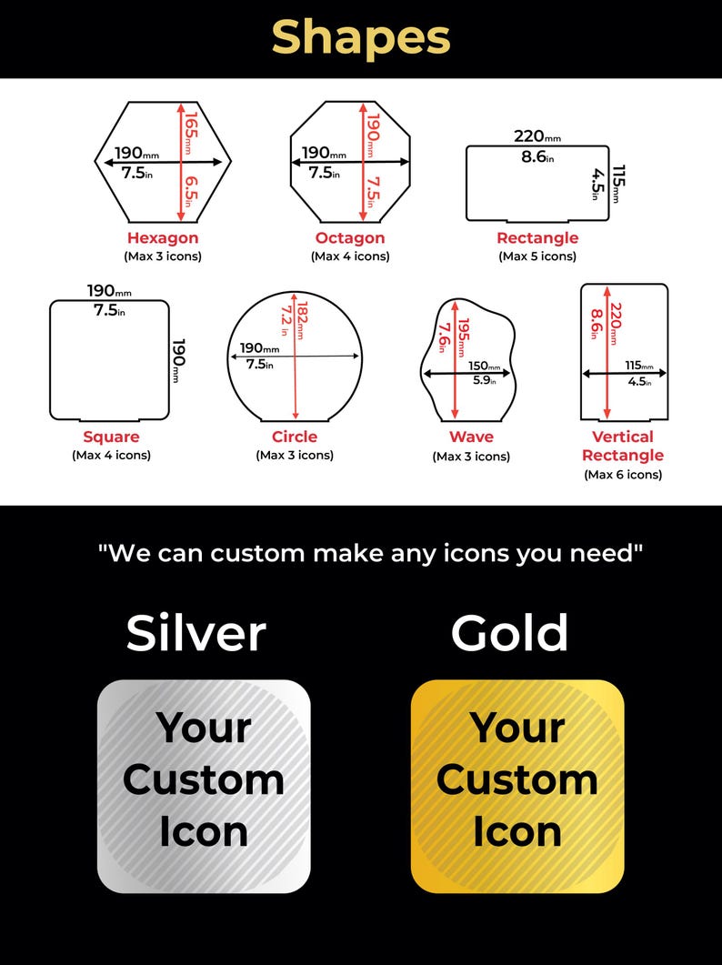 May include: A chart displaying various shapes including hexagon, octagon, rectangle, square, circle, wave, and vertical rectangle with dimensions in mm and inches. Below, silver and gold square icons feature the text Your Custom Icon.