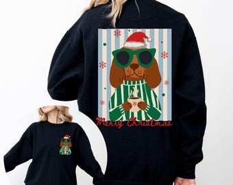 Christmas Dog Sweatshirt & Comfort Colors Shirt, Front and Back Print, Dog Lover Christmas Gift