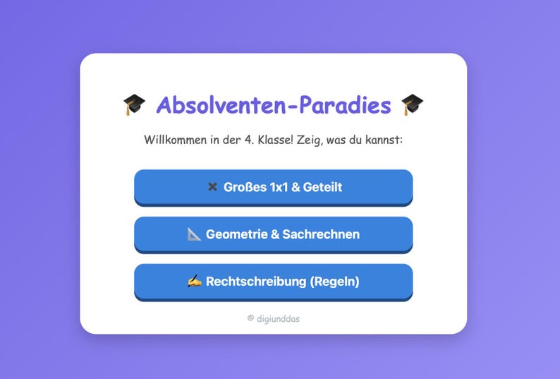 May include: A white digital interface with purple background featuring the text Absolventen-Paradies, Willkommen in der 4. Klasse! Zeig, was du kannst, and three blue buttons labeled Gro&szlig;es 1x1 & Geteilt, Geometrie & Sachrechnen, and Rechtschreibung (Regeln).