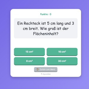 May include: A digital quiz card with a purple background featuring the text 'Punkte: 0' and a math problem: 'Ein Rechteck ist 5 cm lang und 3 cm breit. Wie gro&szlig; ist der Fl&auml;cheninhalt?' with four green answer buttons: 15 cm&sup2;, 16 cm&sup2;, 8 cm&sup2;, and 30 cm&sup2;.
