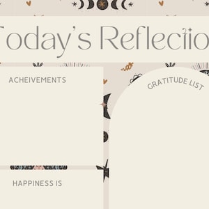 May include: A printable digital planner page with a beige background and a whimsical pattern of moons, stars, and hearts. The page is divided into three sections: "Today's Reflection", "Achievements", and "Gratitude List". The "Happiness is" section is at the bottom of the page.