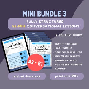 Może przedstawiać: Cyfrowy pakiet edukacyjny zatytułowany MINI BUNDLE 3, zawierający w pełni ustrukturyzowane 45-minutowe lekcje konwersacyjne dla nauczycieli ESL. Zestaw zawiera pliki PDF do druku w formacie A4 oraz pliki cyfrowe na tablety, oznaczone poziomami A2-B1.