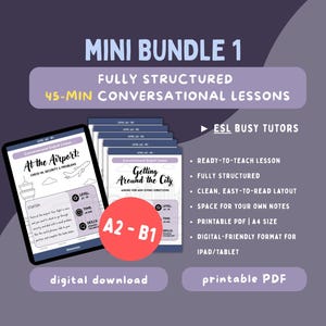 Könnte beinhalten: Ein digitales Lektionspaket mit dem Titel MINI BUNDLE 1, das vollständig strukturierte 45-minütige Konversationslektionen für ESL Busy Tutors enthält. Es umfasst druckbare A4-PDFs und ein digitales Format für Tablets mit einem roten A2-B1-Kreis.