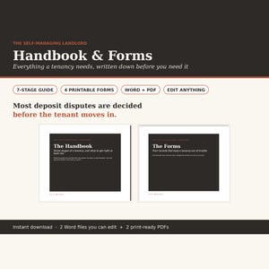 May include: The Self-Managing Landlord Handbook & Forms includes a 7-stage guide and 4 printable forms in Word and PDF formats. The text states that most deposit disputes are decided before the tenant moves in, featuring two document covers.