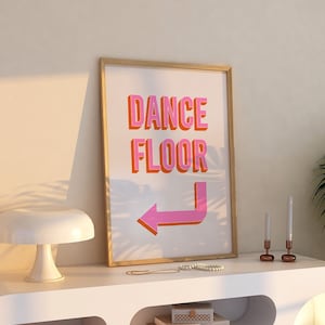 Tanzfläche Pfeil Druck | Pink Orange Retro Disco Spaß Home Dekor lebendige Funky Zitat Typografie druckbare Wandkunst * SOFORTIGER DOWNLOAD *