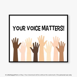 Your Voice Matters Print | Hands Up Equality Diversity Inclusive Multi Cultural Skin Tones Inspiring Classroom School *INSTANT DOWNLOAD*