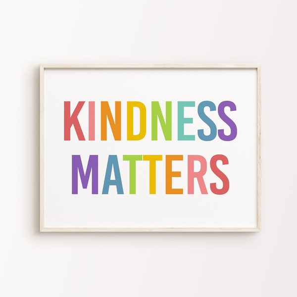 Kindness Matters Print | Be Kind Inclusive Klassenzimmer Kinderzimmer Regenbogen Bunt Positiv Inspirierendes Zitat Poster *INSTANT DOWNLOAD*