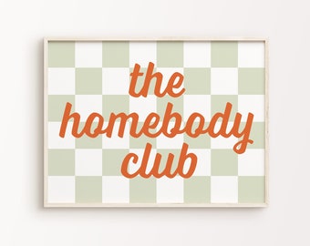 The Homebody Club Print | Green Orange Checkered Retro Funky Quote Typography Whimsical Fun Home Decor Printable Wall Art *INSTANT DOWNLOAD*