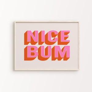 Nice Bum Print | Pink Orange Beige Bathroom Retro Cute Funky Funny Quote Eclectic Quirky Typography Poster Home Decor *INSTANT DOWNLOAD*
