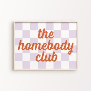 The Homebody Club Print | Purple Orange Checkered Retro Funky Quote Typography Whimsical Home Decor Printable Wall Art *INSTANT DOWNLOAD*