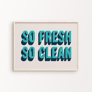 So Fresh So Clean Print | Blue Navy Beige Retro Vibrant Funky Funny Quote Eclectic Cute Typography Home Bathroom Decor *INSTANT DOWNLOAD*
