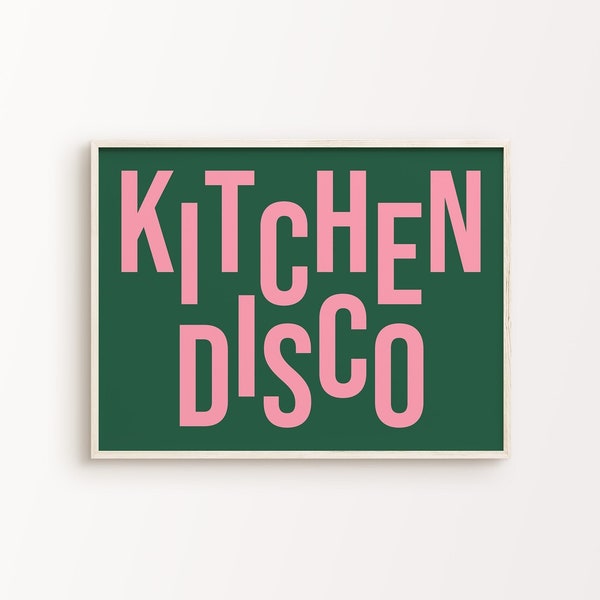 Kitchen Disco Print | Green Pink Retro Funky Dancing Quote Typography Whimsical Cute Home Decor Printable Wall Art *INSTANT DOWNLOAD*