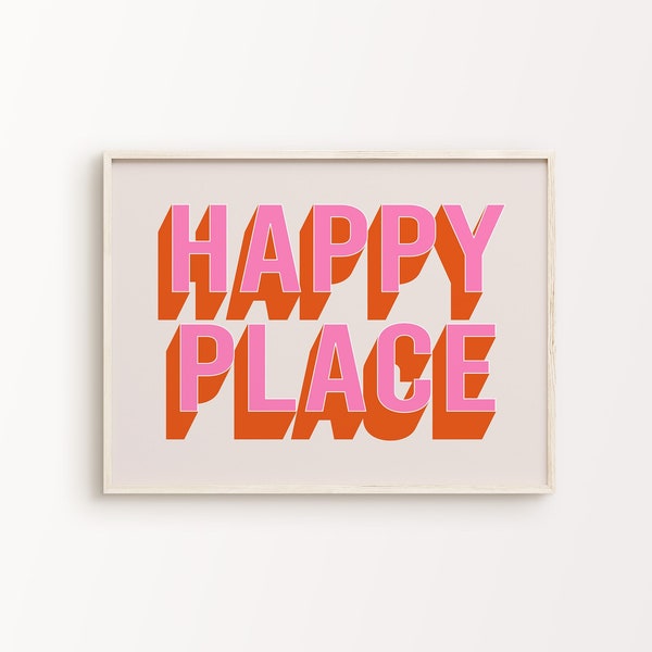 Happy Place Print | Pink Orange Beige Retro Funky Quote Typography Eclectic Whimsical Fun Home Decor Printable Wall Art *INSTANT DOWNLOAD*