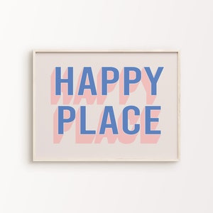 Happy Place Print | Blue Pink Beige Retro Funky Quote Typography Eclectic Whimsical Fun Home Decor Printable Wall Art *INSTANT DOWNLOAD*