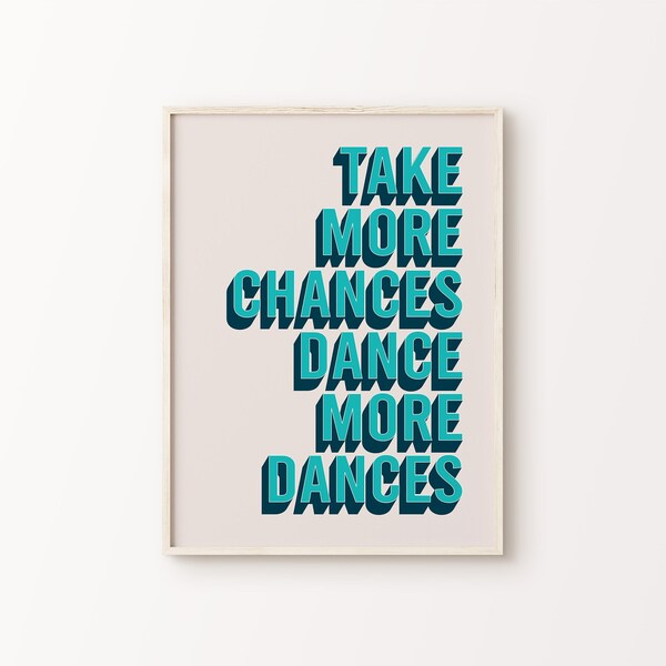 Take More Chances Dance More Dances Print | Blue Navy Beige Retro Funky Inspirational Quote Maximalist Home Decor *INSTANT DOWNLOAD*