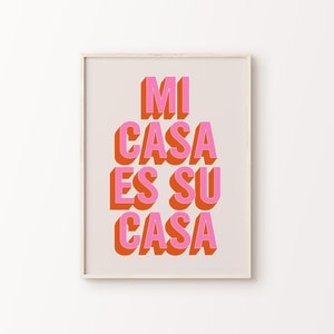 Mi Casa Es Su Casa Print | Pink Orange Beige Retro Modern Spanish Funky Quote Typography Home Decor Printable Wall Art *INSTANT DOWNLOAD*