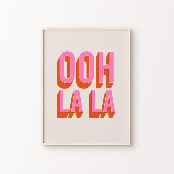 Ooh La La Print | Pink Orange Beige Retro Vibrant Funky French Quote Typography Bathroom Home Decor Printable Wall Art *INSTANT DOWNLOAD*