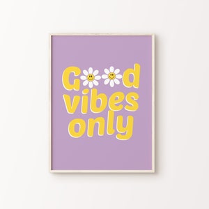 Buenas vibraciones sólo impresión / púrpura amarillo cara sonriente flor retro positivo signo feliz decoración del hogar tipografía dormitorio cartel *DESCARGA INSTANTE*