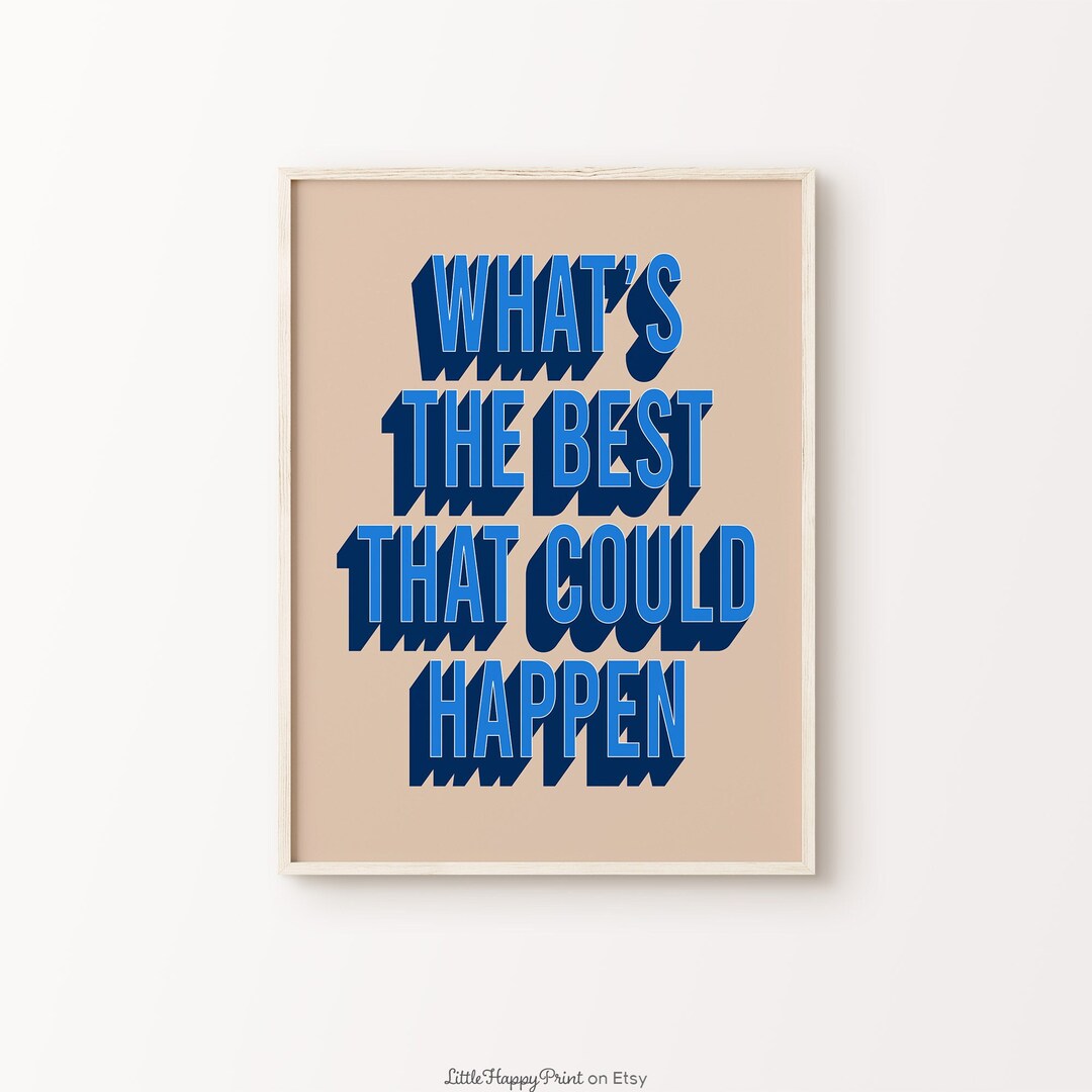 Best that could happen graphic tee