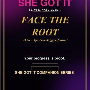 Könnte beinhalten: Ein rechteckiger Journal-Einband mit einem dunkelvioletten bis schwarzen Farbverlauf und einem dünnen goldenen Rand. Der Text lautet: SHE GOT IT, CONFIDENCE IS KEY, FACE THE ROOT, A Five Whys Fear-Trigger Journal, Your progress is proof, SHE GOT IT COMPANION SERIES, BY ANIYA SCOTT.