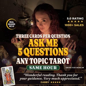 May include: A tarot reading service advertisement featuring text that reads: THREE CARDS PER QUESTION, ASK ME 5 QUESTIONS, ANY TOPIC TAROT, SAME HOUR, 5.0 RATING, 1000+ SALES, REAL READER NO AI, and a customer review by GABBY.