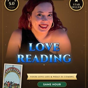 Peut inclure: Un graphique numérique montrant une personne aux cheveux brun-roux, le texte LOVE READING et une carte de tarot Dix de Coupes. Le texte inclut 100% REAL MEDIUM, 5.0 RATING, STAR SELLER, YOUR LOVE LIFE & WHAT IS COMING, SAME HOUR, NO AI, HUMAN WRITTEN, UP TO 2,500 WORDS.