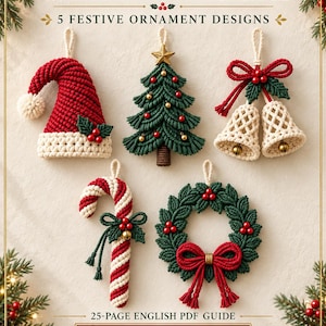 May include: Five macrame Christmas ornaments including a Santa hat, a tree, bells, a candy cane, and a wreath. Text reads: CHRISTMAS MACRAME, 5 FESTIVE ORNAMENT DESIGNS, 25-PAGE ENGLISH PDF GUIDE, DIGITAL DOWNLOAD, PDF guide only, No physical item.