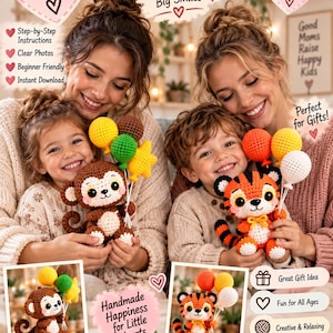 May include: A crochet pattern for a monkey and a tiger, each holding a cluster of colorful balloons. The pattern includes step-by-step instructions, photos, and text such as Crochet Pattern, Cute Monkey & Tiger with Balloons, and Handmade Happiness.