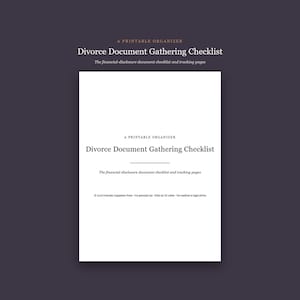 Può includere: Un documento organizzatore stampabile bianco intitolato Divorce Document Gathering Checklist. Il testo include A Printable Organizer, The financial-disclosure document checklist and tracking pages e informazioni sul copyright.