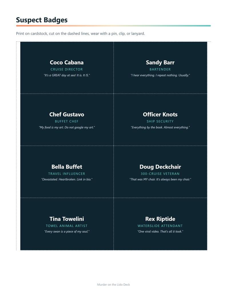 May include: A printable sheet of eight dark blue rectangular suspect badges titled Suspect Badges. Each badge features a character name, job title, and a quote. Names include Coco Cabana, Sandy Barr, Chef Gustavo, Officer Knots, Bella Buffet, Doug Deckchair, Tina Towelini, and Rex Riptide.