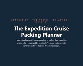 Lista de equipaje para cruceros de expedición (imprimible) / Planificador de equipaje para la Antártida, el Ártico y las Galápagos / Lista de verificación de capas para el día del desembarco / Preparación para un crucero polar