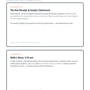 May include: A document titled Evidence - Round 2 containing two sections. Evidence A, The Bar Receipt & Sandy's Statement, details a Marlin Special drink charge and a bartender's observation. Evidence B, Bella's Story, 3:33 pm, describes a social media post.