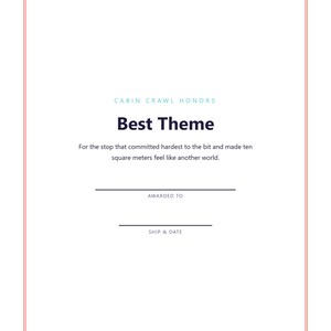 Op de afbeelding: Een wit certificaat met een dunne rode rand met de tekst CABIN CRAWL HONORS, Best Theme, For the stop that committed hardest to the bit and made ten square meters feel like another world, AWARDED TO, en SHIP & DATE.