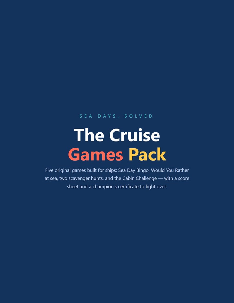 Puede incluir: Un paquete de juegos digital azul oscuro titulado The Cruise Games Pack, con el texto Sea Days, Solved. Incluye cinco juegos: Sea Day Bingo, Would You Rather at sea, dos b&uacute;squedas del tesoro, el Cabin Challenge, una hoja de puntuaci&oacute;n y certificado.