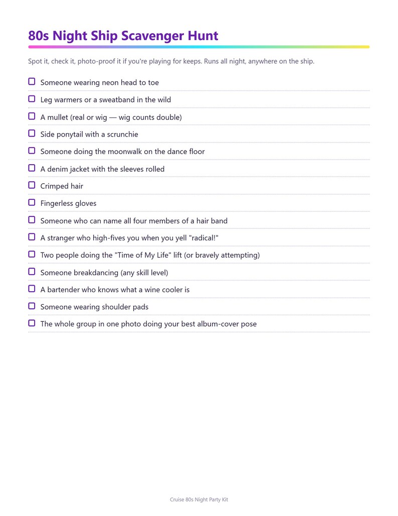 May include: A white paper scavenger hunt list titled 80s Night Ship Scavenger Hunt with a colourful gradient line underneath. The list contains fifteen checkboxes followed by text prompts related to 1980s fashion, dance moves, and pop culture references.