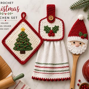 May include: A crochet Christmas kitchen set featuring a square pot holder with a green Christmas tree, a hanging towel holder with a red and green holly motif and a wooden button, and a Santa Claus spoon cozy on a wooden spoon handle.
