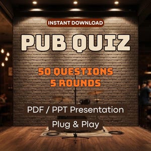Peut inclure: Un pack de quiz de pub numérique avec le texte INSTANT DOWNLOAD, PUB QUIZ, 50 QUESTIONS, 5 ROUNDS, PDF / PPT Presentation et Plug & Play. Le graphique est sur un fond de mur en briques sombres avec une batterie et un sol en bois.