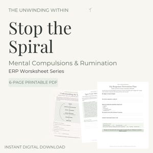 Op de afbeelding: Een 6-pagina tellende printbare PDF-werkbladenserie getiteld The Unwinding Within: Stop the Spiral, Mental Compulsions & Rumination. Het document bevat secties voor het begrijpen van patronen, het herkennen van dwangmatige gedachten en een preventieplan.