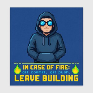 In Case of Fire Git Commit Push Shirt – Programmer T-Shirt, Hoodie, Sweatshirt, Women's Shirt in Pixel Look, Gift for Developers