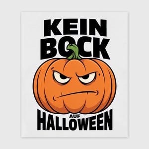Kein Bock auf Halloween – genervter Kürbis, lustiges Halloween T-Shirt, Hoodie, Sweatshirt, Damen Shirt und Kinder Shirt