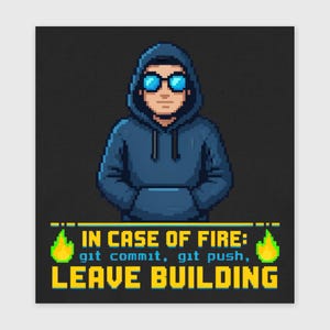 In Case of Fire Git Commit Push Shirt – Programmerare T-shirt, Hoodie, Sweatshirt, Damtröja i Pixel Look, Present till Utvecklare