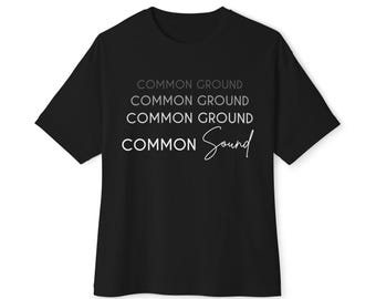 Common Ground text design Tee | Common Ground typography shirt