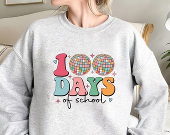 Retro 100 Days Sweatshirt,Disco Ball 100th Day Of School,Funny Teacher Shirt,100 Days Celebration Tshirt,Gift For Kindergarten Teacher