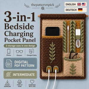 May include: A crochet 3-in-1 bedside charging pocket panel in brown and beige with a leaf motif. The panel features a large pocket for a phone, a smaller pocket for glasses, and vertical slots for cables. Text includes 3-in-1 Bedside Charging Pocket Panel.