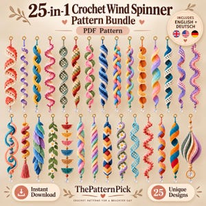 May include: A collection of 25 crochet wind spinner patterns displayed as a digital bundle. The image features various colorful, spiraled, and textured hanging ornaments with intricate yarn designs, including floral and geometric motifs, with the text 25-in-1 Crochet Wind Spinner Pattern Bundle.