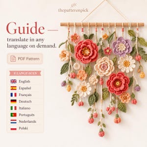 May include: A crochet wall hanging featuring various colourful flowers and green leaves suspended from a wooden rod. The text reads "thepatternpick", "Guide", "translate in any language on demand", "PDF Pattern", and "8 LANGUAGES" with a list of languages.