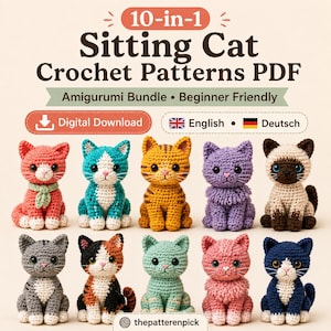 May include: A digital download PDF featuring 10-in-1 Sitting Cat crochet patterns. The image displays ten small, colorful amigurumi cats in various styles, including solid, striped, and multi-colored designs, with text indicating English and German.