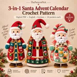 May include: A digital PDF crochet pattern for three Santa advent calendars, each featuring 24 pockets. The text reads 3-in-1 Santa Advent Calendar Crochet Pattern, Advent Magic in Every Stitch, and Crochet Create Celebrate, with English and German language options.