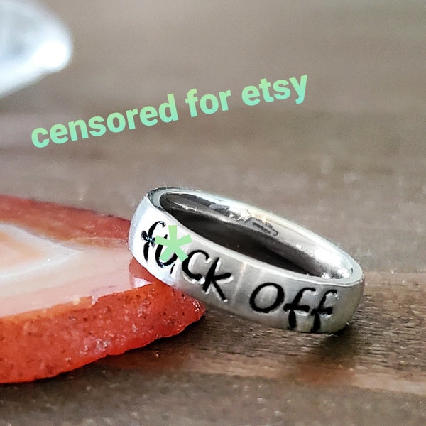 F*ck Off Ring, Offensive Curse Word Jewelry, Cuss Ring, Snarky Swear Word Stacking Ring